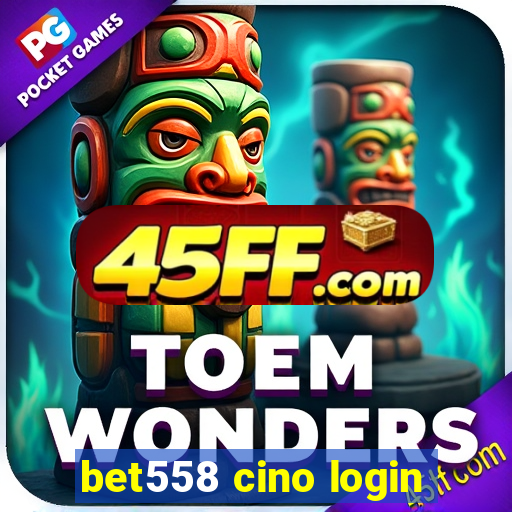 bet558 cino login
